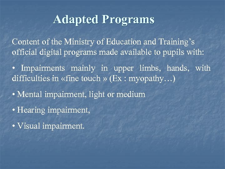 Adapted Programs Content of the Ministry of Education and Training’s official digital programs made