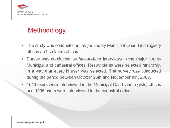 Methodology The study was conducted in major county Municipal Court land registry offices and