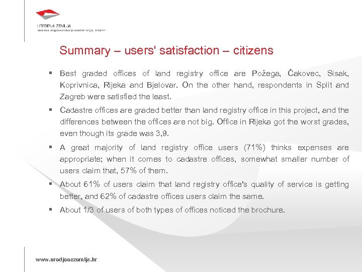 Summary – users' satisfaction – citizens Best graded offices of land registry office are