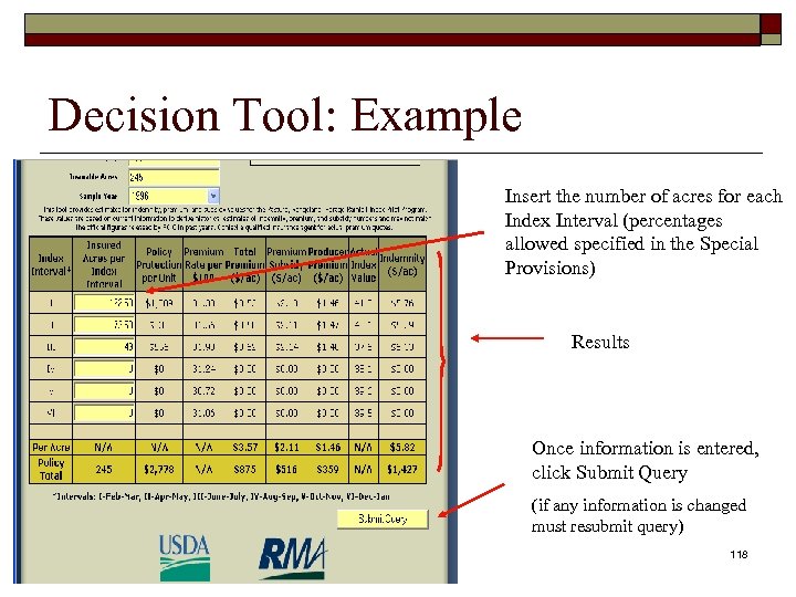 Decision Tool: Example Insert the number of acres for each Index Interval (percentages allowed