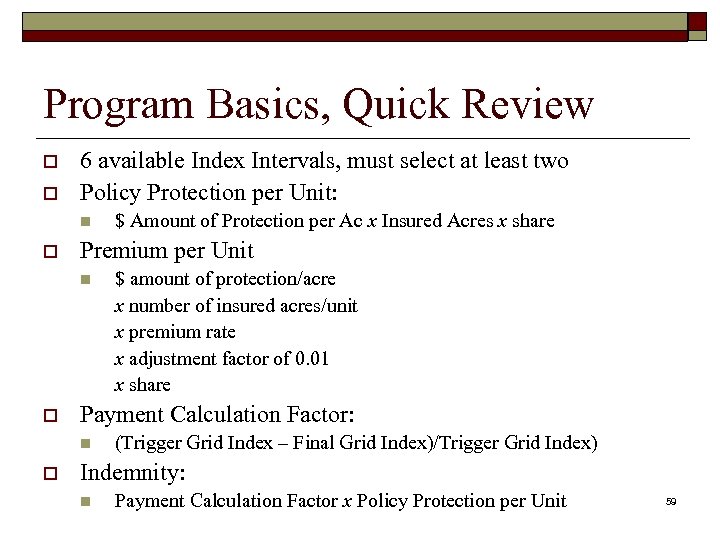 Program Basics, Quick Review o o 6 available Index Intervals, must select at least