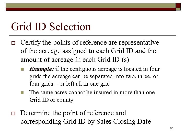 Grid ID Selection o Certify the points of reference are representative of the acreage