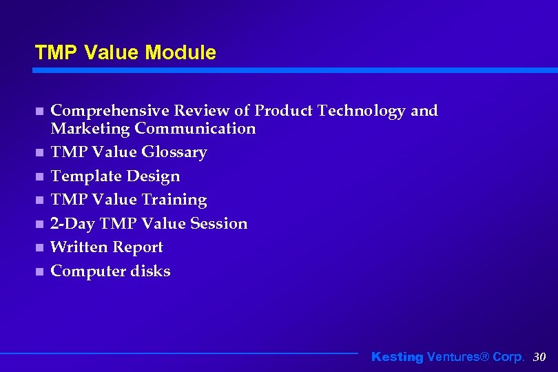 TMP Value Module n n n n Comprehensive Review of Product Technology and Marketing