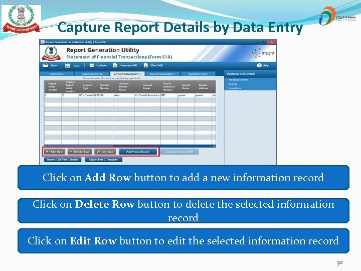 Capture Report Details by Data Entry Click on Add Row button to add a