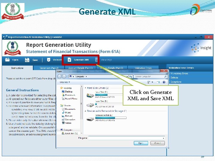 Generate XML Click on Generate XML and Save XML 33 