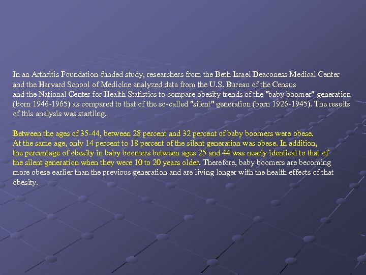 In an Arthritis Foundation-funded study, researchers from the Beth Israel Deaconess Medical Center and