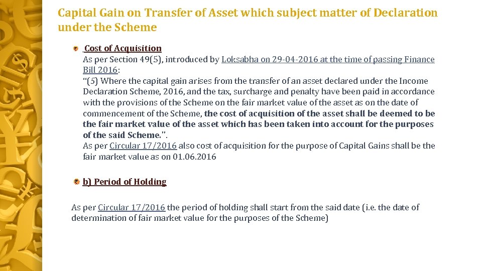 Capital Gain on Transfer of Asset which subject matter of Declaration under the Scheme