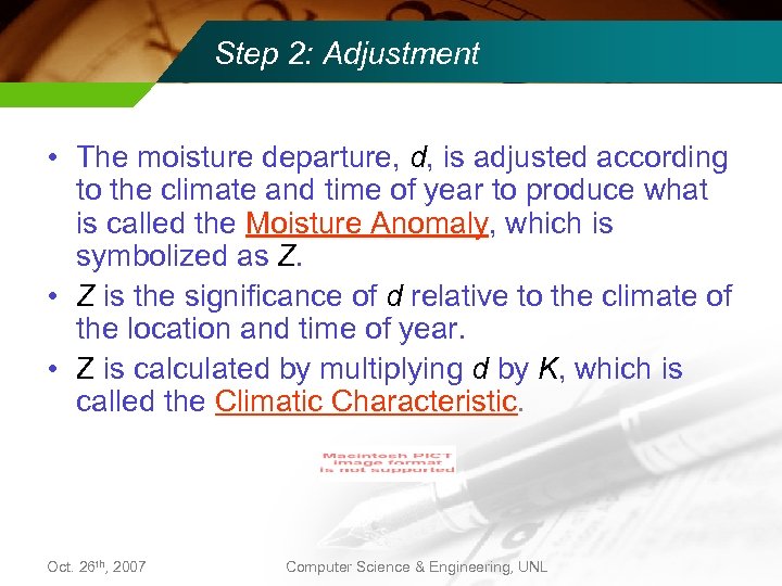 Step 2: Adjustment • The moisture departure, d, is adjusted according to the climate