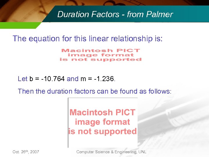 Duration Factors - from Palmer The equation for this linear relationship is: Let b