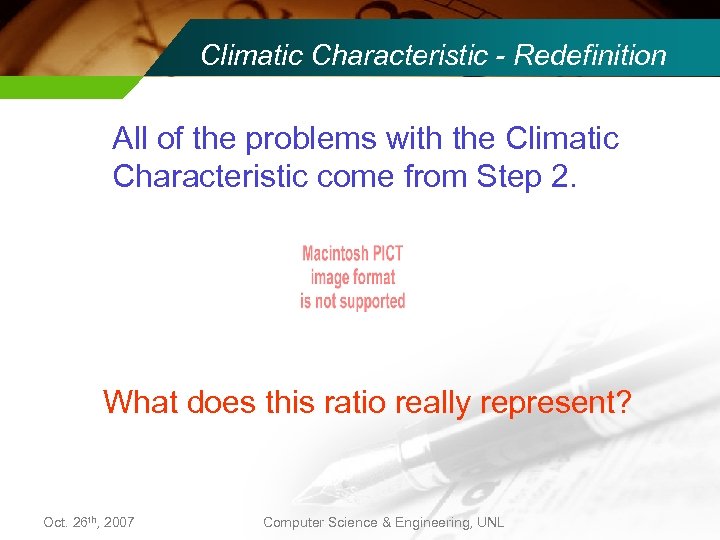 Climatic Characteristic - Redefinition All of the problems with the Climatic Characteristic come from