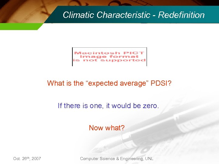 Climatic Characteristic - Redefinition What is the “expected average” PDSI? If there is one,