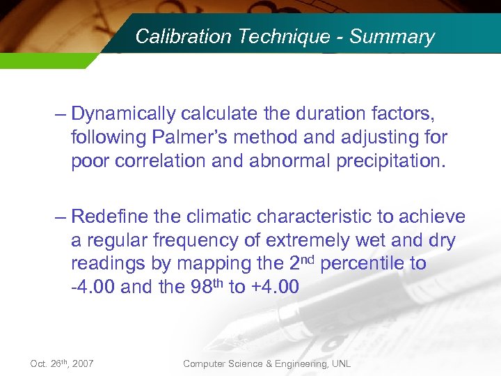 Calibration Technique - Summary – Dynamically calculate the duration factors, following Palmer’s method and