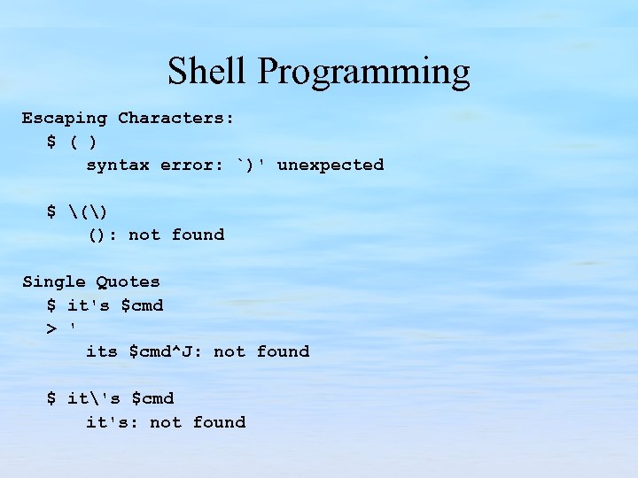 Shell Programming Escaping Characters: $ ( ) syntax error: `)' unexpected $ () ():