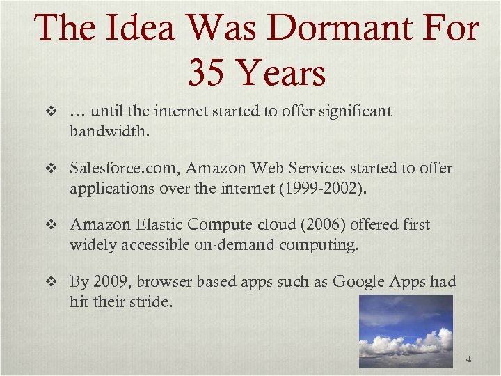 The Idea Was Dormant For 35 Years v … until the internet started to