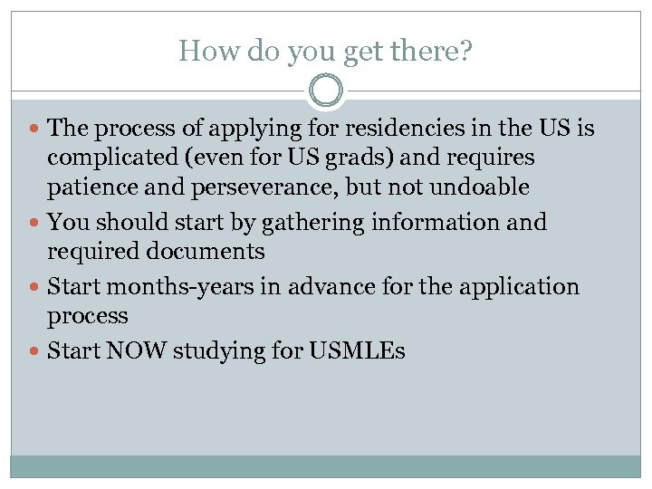 How do you get there? The process of applying for residencies in the US