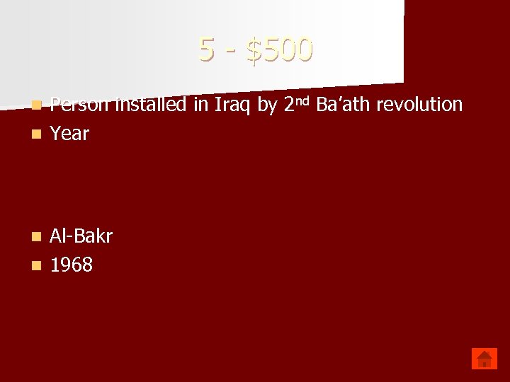 5 - $500 Person installed in Iraq by 2 nd Ba’ath revolution n Year