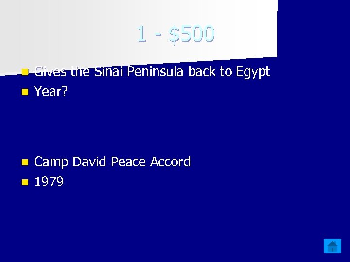 1 - $500 Gives the Sinai Peninsula back to Egypt n Year? n Camp
