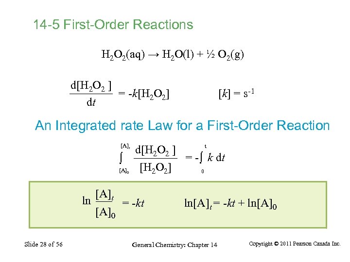 14 -5 First-Order Reactions H 2 O 2(aq) → H 2 O(l) + ½