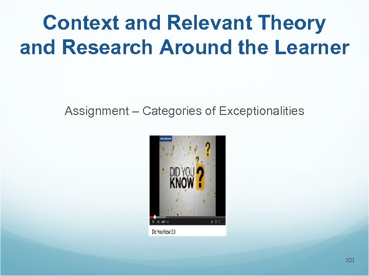 Context and Relevant Theory and Research Around the Learner Assignment – Categories of Exceptionalities