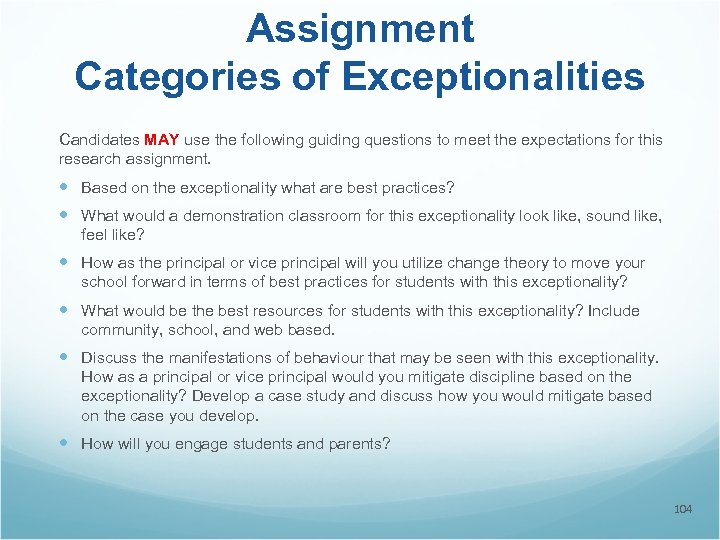 Assignment Categories of Exceptionalities Candidates MAY use the following guiding questions to meet the