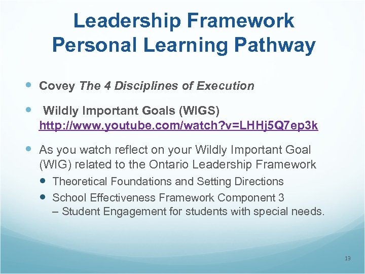 Leadership Framework Personal Learning Pathway Covey The 4 Disciplines of Execution Wildly Important Goals