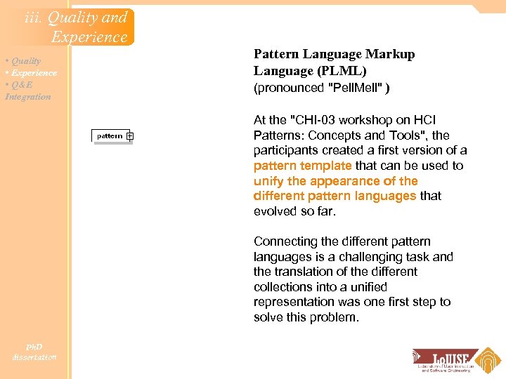 iii. Quality and Experience • Quality • Experience • Q&E Integration Pattern Language Markup