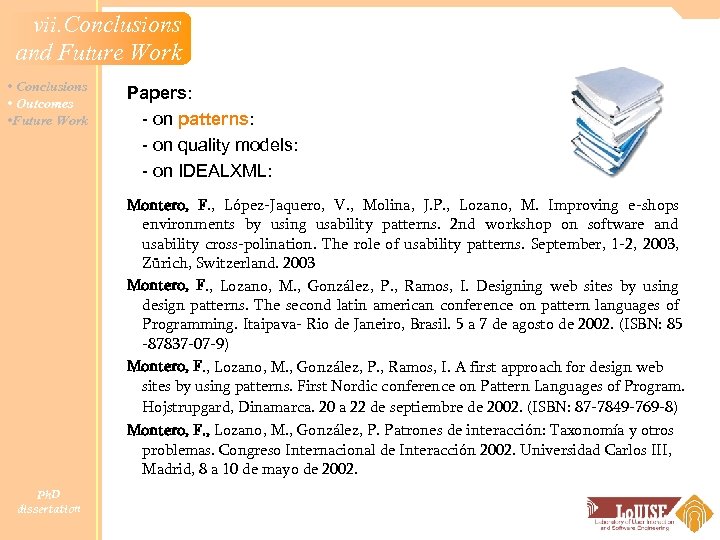 vii. Conclusions and Future Work • Conclusions • Outcomes • Future Work Papers: -