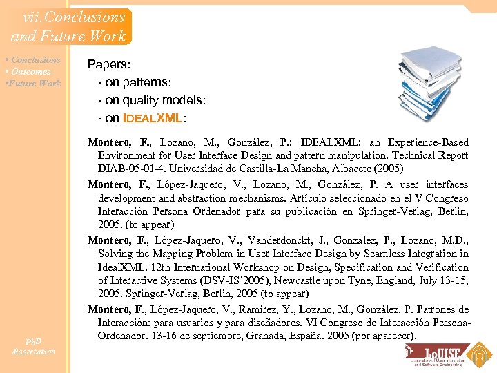 vii. Conclusions and Future Work • Conclusions • Outcomes • Future Work Ph. D