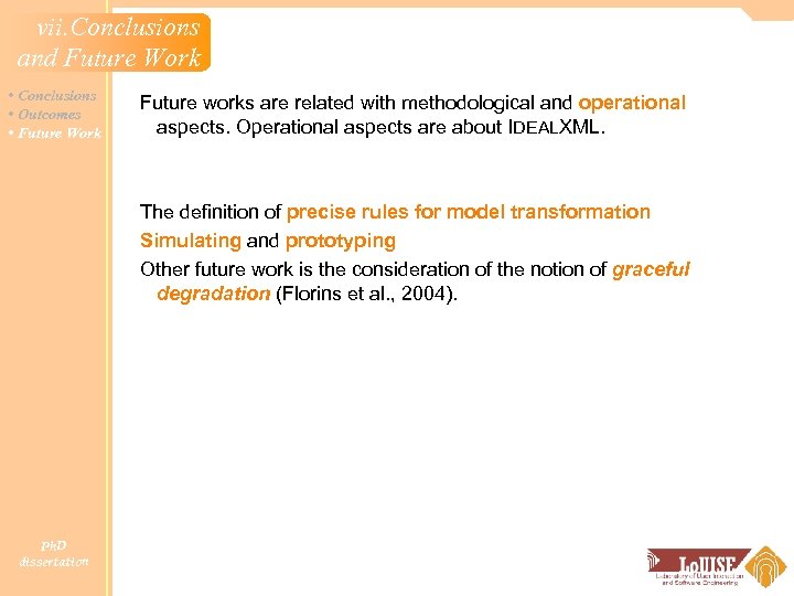 vii. Conclusions and Future Work • Conclusions • Outcomes • Future Work Future works
