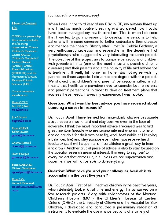 (continued from previous page) How to Contact Us: OPRRA is a partnership that currently