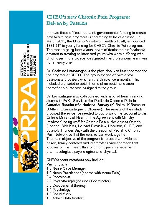 CHEO’s new Chronic Pain Program: Driven by Passion In these times of fiscal restraint,