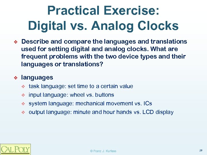 Practical Exercise: Digital vs. Analog Clocks ❖ Describe and compare the languages and translations