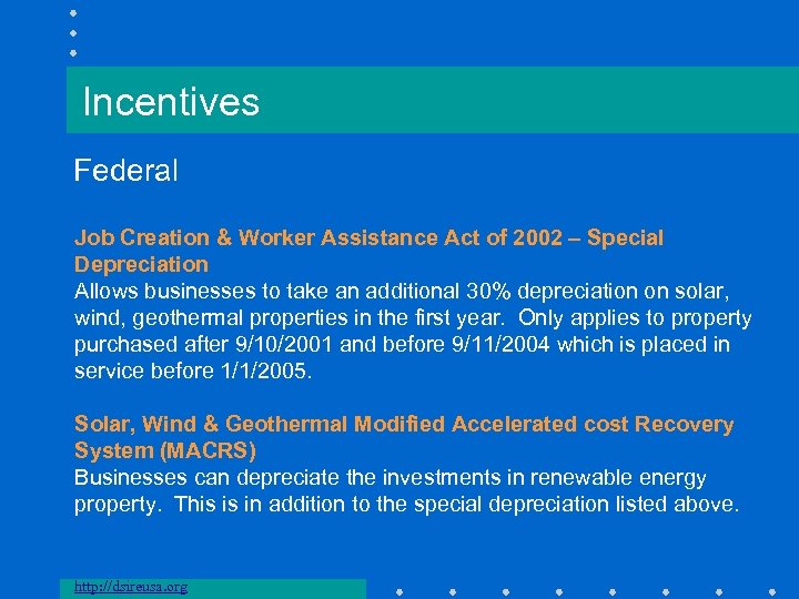 Incentives Federal Job Creation & Worker Assistance Act of 2002 – Special Depreciation Allows