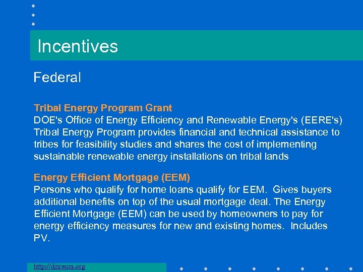 Incentives Federal Tribal Energy Program Grant DOE's Office of Energy Efficiency and Renewable Energy's