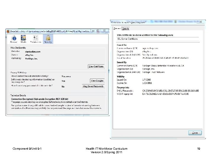 Component 9/Unit 9 -1 Health IT Workforce Curriculum Version 2. 0/Spring 2011 19 