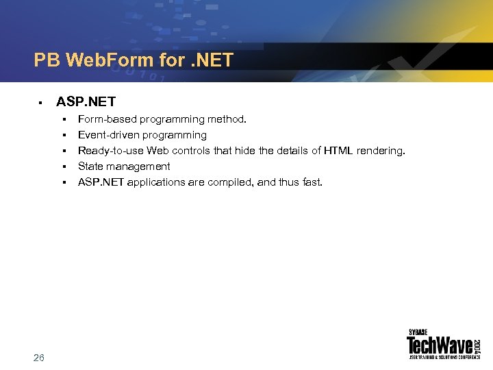 PB Web. Form for. NET § ASP. NET § § § 26 Form-based programming