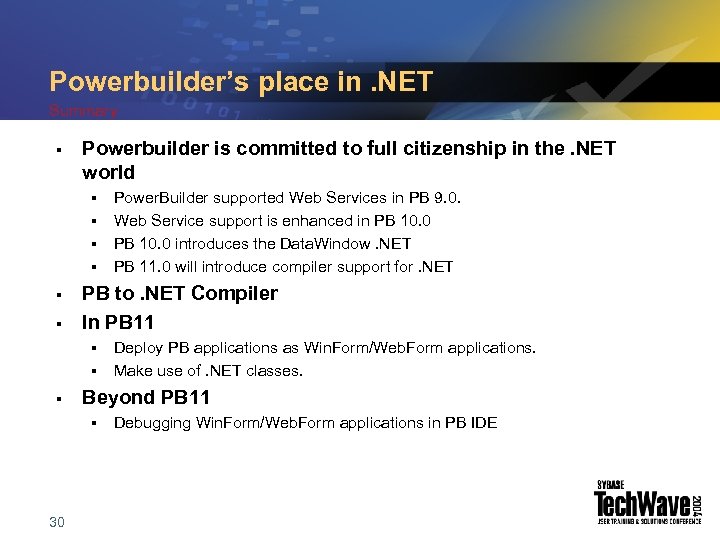 Powerbuilder’s place in. NET Summary § Powerbuilder is committed to full citizenship in the.