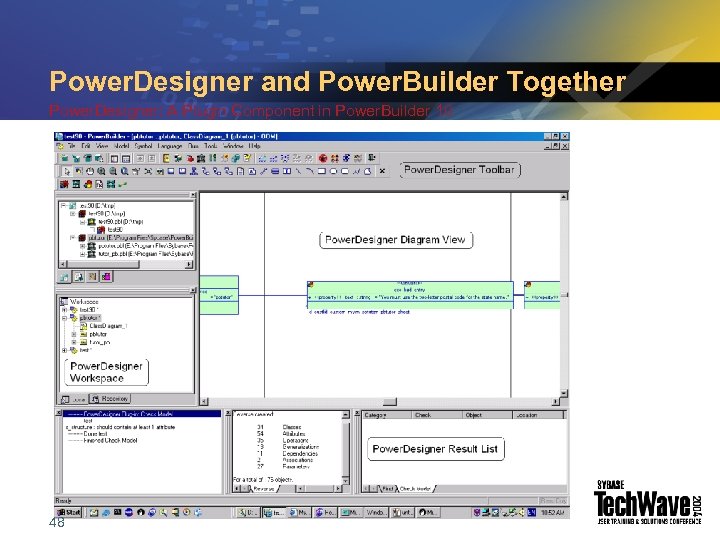 Power. Designer and Power. Builder Together Power. Designer: A Plugin Component in Power. Builder