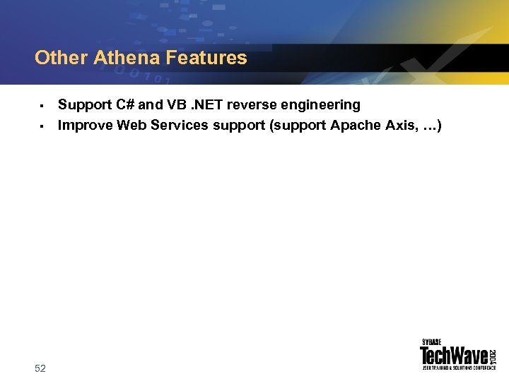 Other Athena Features § § 52 Support C# and VB. NET reverse engineering Improve