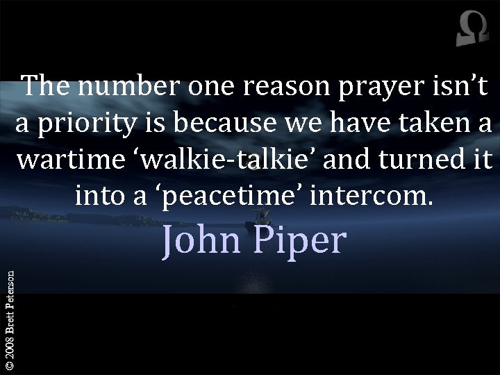 The number one reason prayer isn’t a priority is because we have taken a