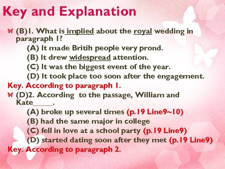 Key and Explanation (B)1. What is implied about the royal wedding in paragraph 1?