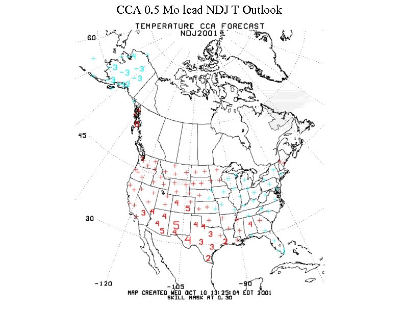 CCA 0. 5 Mo lead NDJ T Outlook 