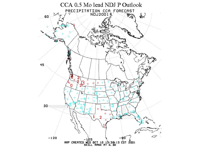 CCA 0. 5 Mo lead NDJ P Outlook 