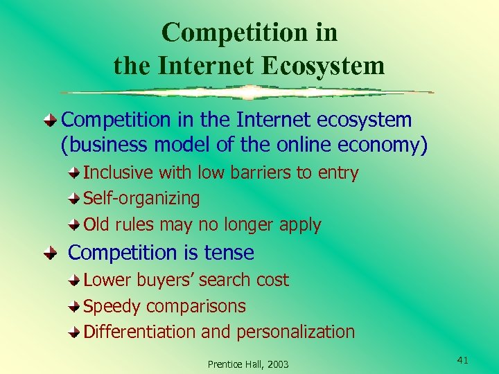 Competition in the Internet Ecosystem Competition in the Internet ecosystem (business model of the