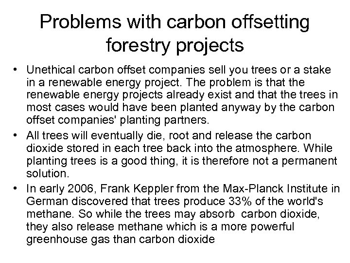 Problems with carbon offsetting forestry projects • Unethical carbon offset companies sell you trees