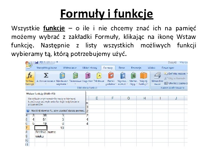 Formuły i funkcje Wszystkie funkcje – o ile i nie chcemy znać ich na