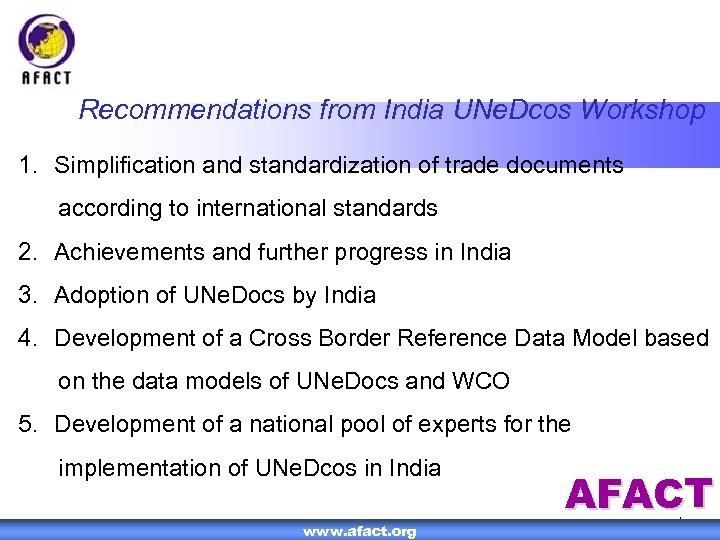 Recommendations from India UNe. Dcos Workshop 1. Simplification and standardization of trade documents according