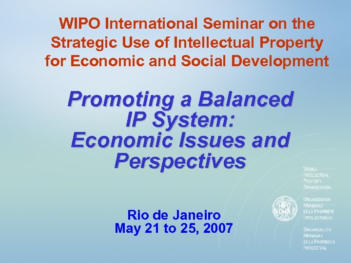 WIPO International Seminar on the Strategic Use of Intellectual Property for Economic and Social
