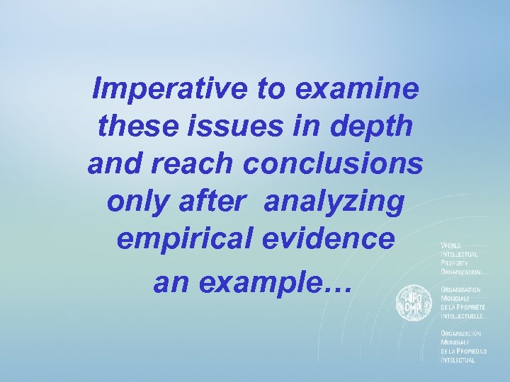 Imperative to examine these issues in depth and reach conclusions only after analyzing empirical