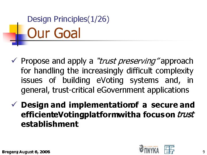 Design Principles(1/26) Our Goal ü Propose and apply a “trust preserving” approach for handling